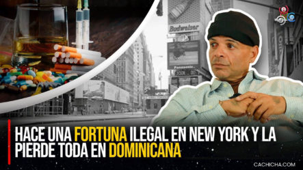 Hace Fortuna Ilegal En New York Y La Pierde En Dominicana