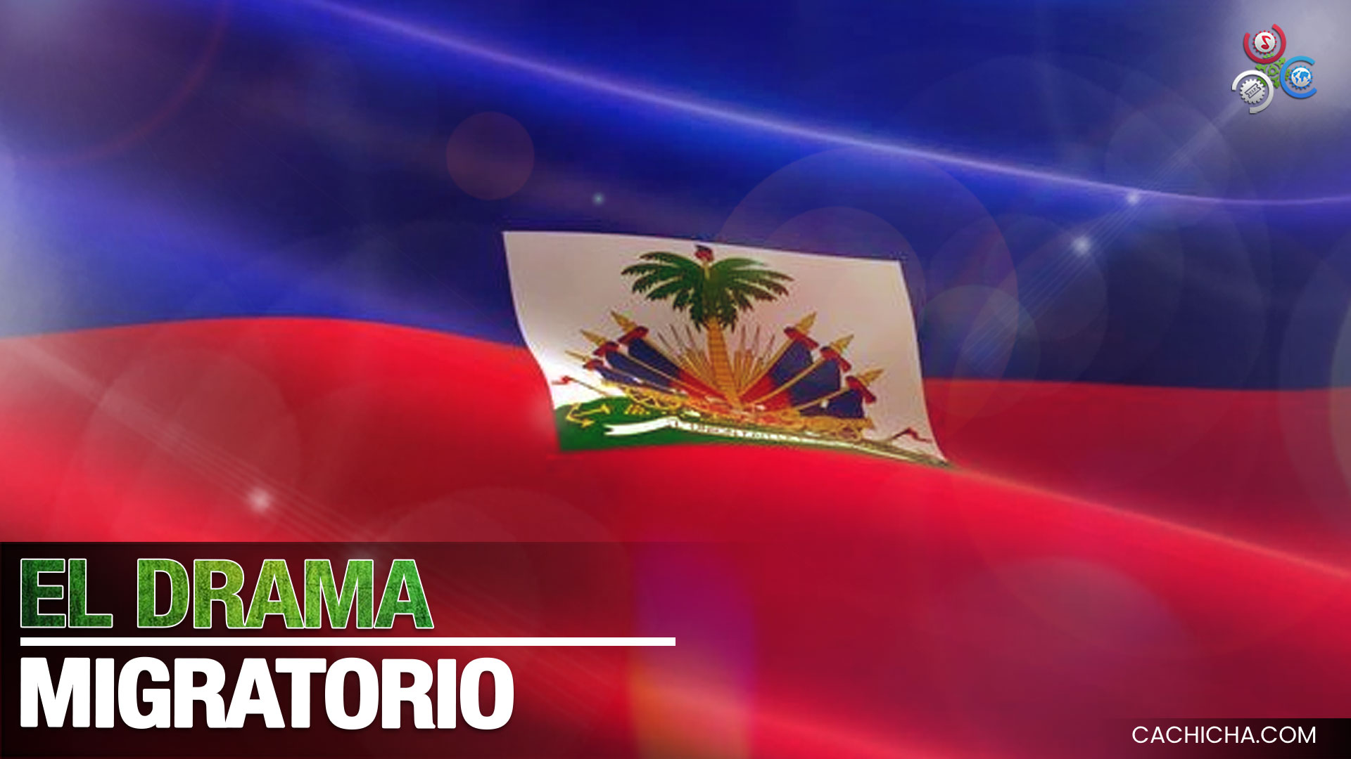 El Drama Migratorio De Haitianos En Tránsito Por Los Países De América