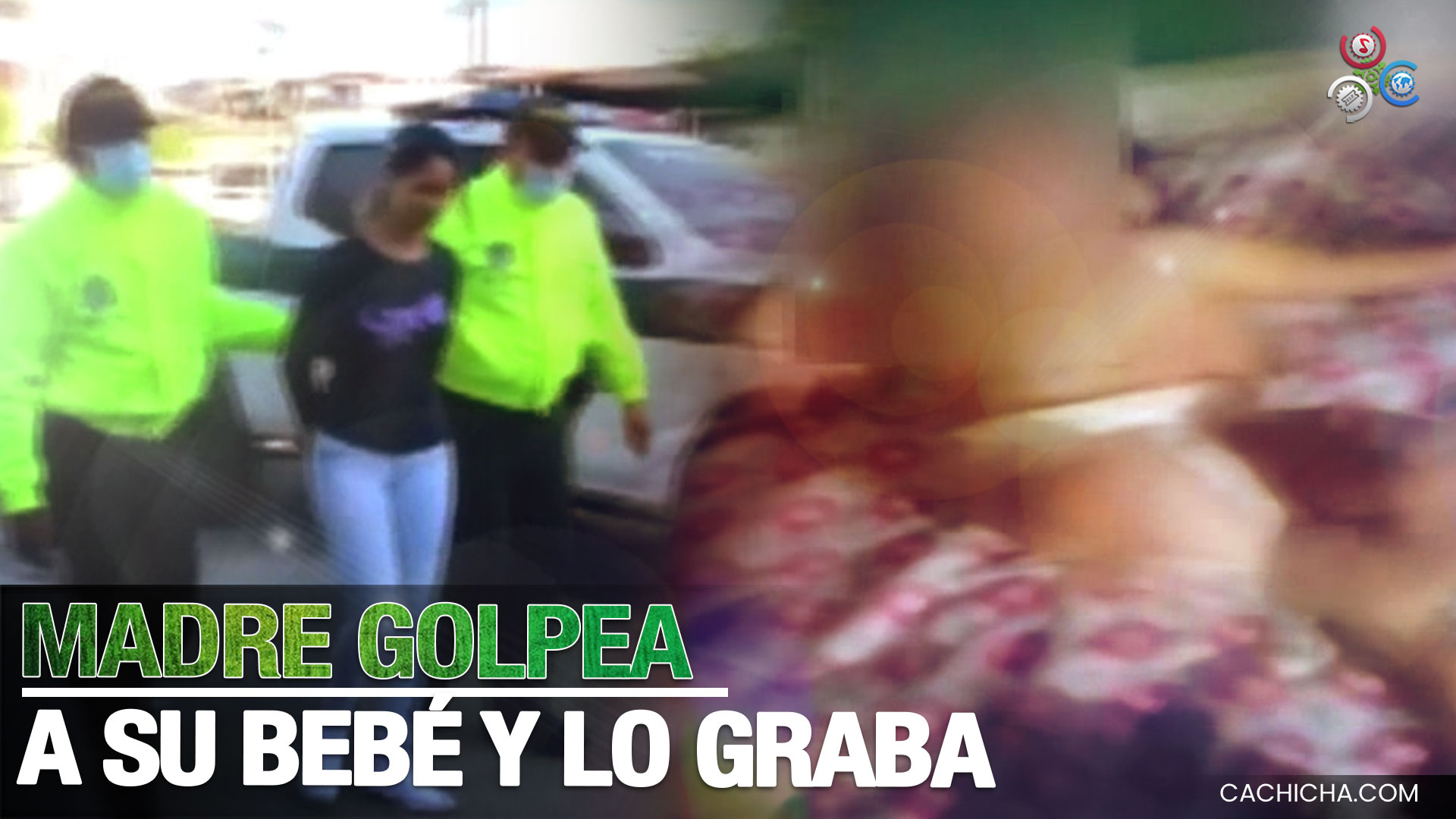 Le Enviaba Videos A Su Esposo Golpeando A Su Bebé, Para Que Volviera Con Ella