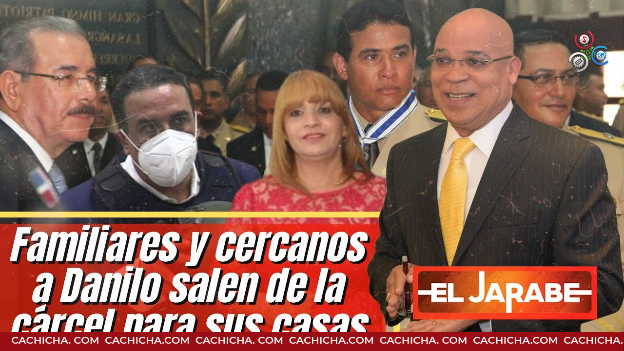 Familiares Y Cercanos A Danilo Salen De La Cárcel Para Sus Casas