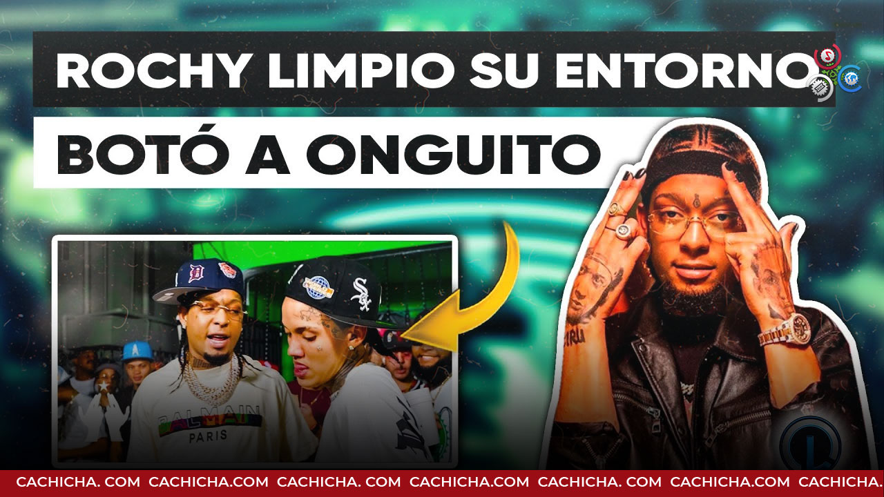 Rochy RD Sale De Onguito Para Siempre “Onguito Le Tira Y Le Falta Respeto”