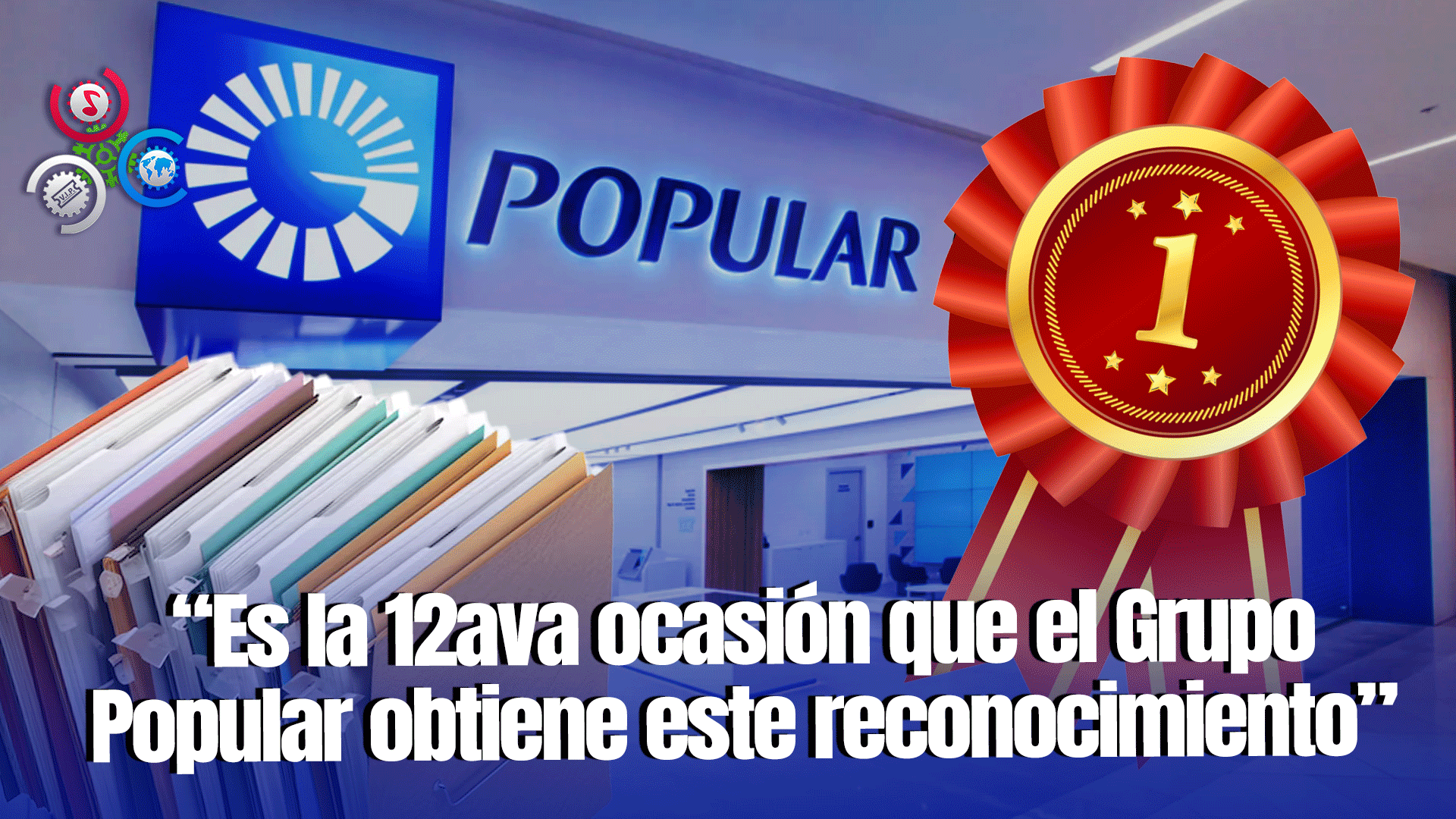 Grupo Popular Se Consolida Como La Empresa Más Admirada En RD