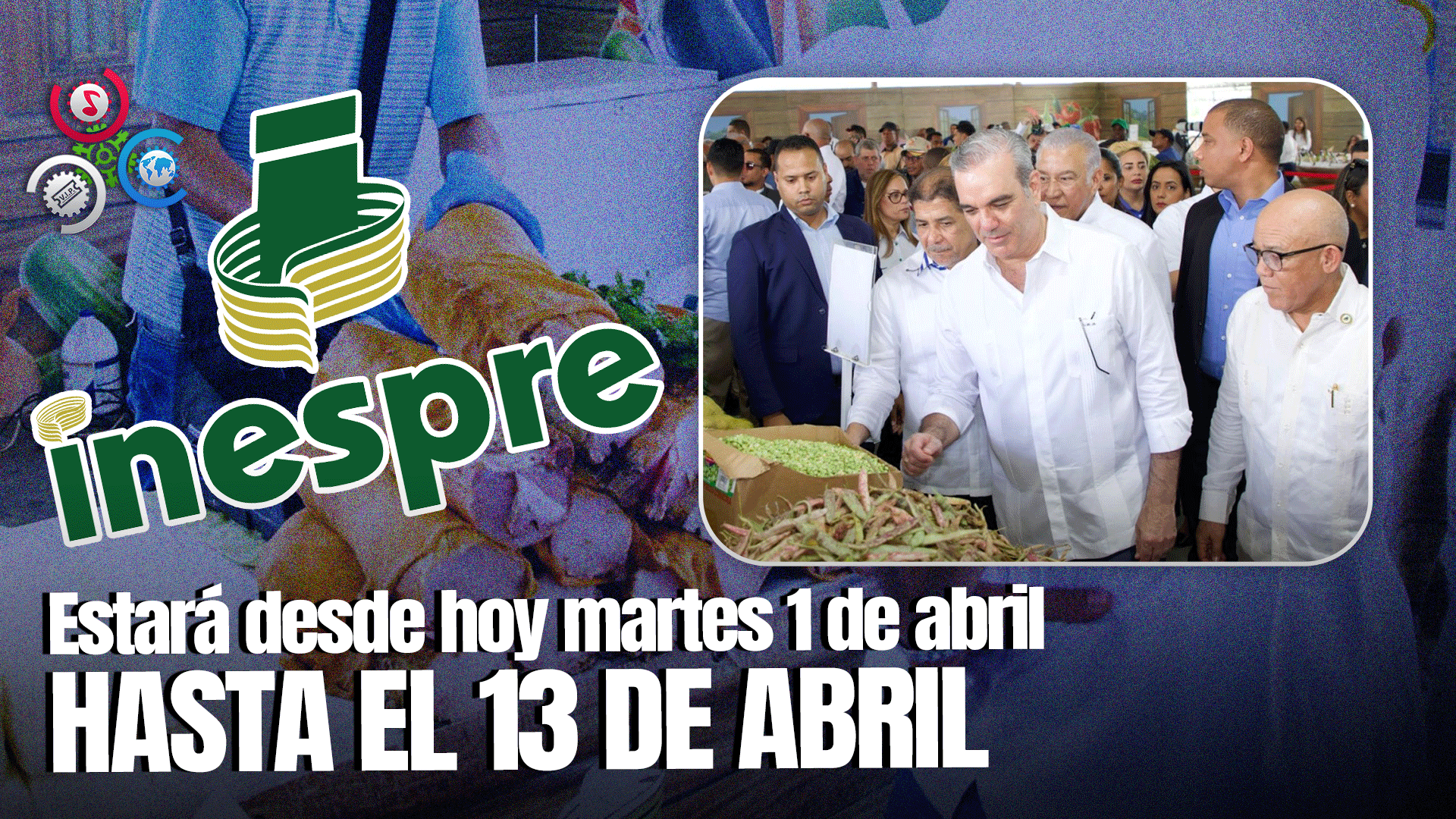 Abinader Dice Extenderá Mercado De Productores Del Inespre Para Llevar Precios Justos Al Pueblo