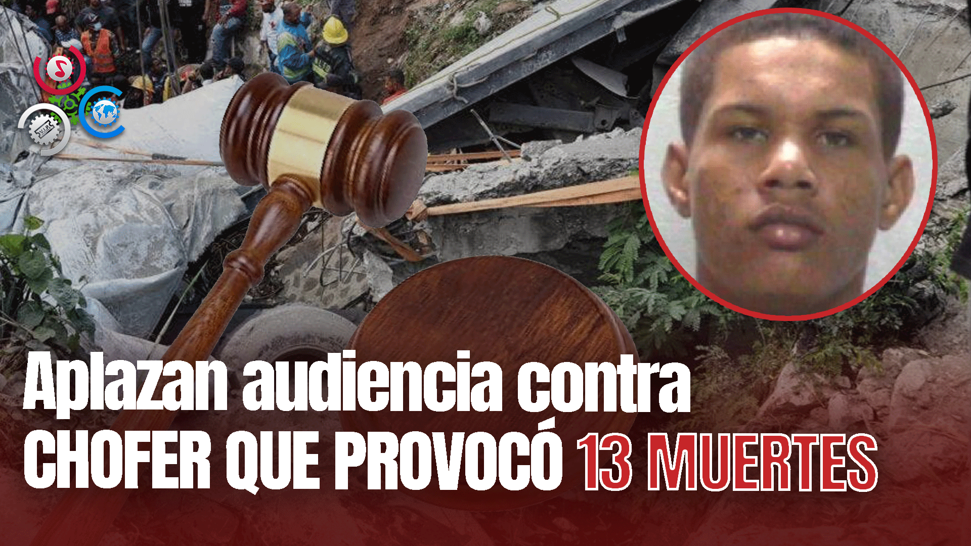 Aplazan Audiencia Contra Imputado De Provocar Accidente Que Dejó 13 Muertes En Haina