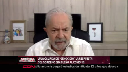 Lula Califica De Genocidio La Respuesta Del Gobierno Brasileño Al COVID-19