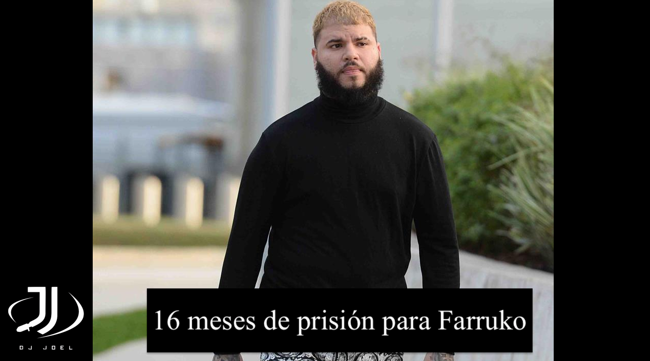 16 Meses De Prisión Para Farruko, Pide La Fiscalía Federal De Puerto Rico