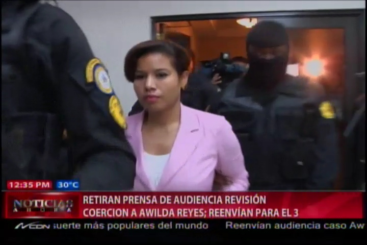 Retiran Prensa De Audiencia Revisión Coerción A Awilda Reyes #Video