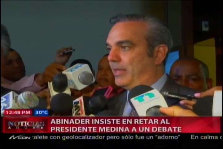 Abinader Insiste En Retar Al Presidente Medina A Un Debate #Video