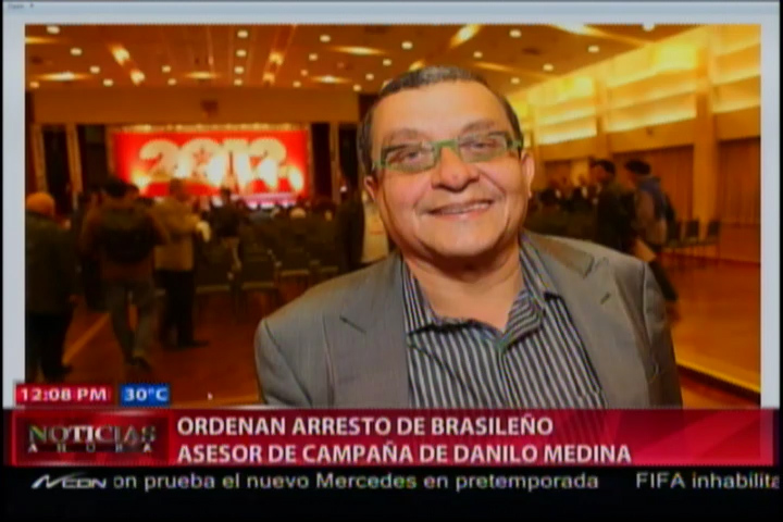 Ordenan Arresto De Brasileño Asesor De Campaña De Danilo Medina #Video