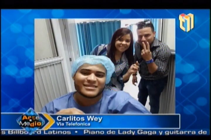 Carlitos Wey Habla De Su Estado De Salud Tras Operación