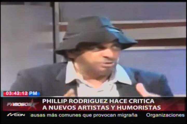 Phillip Rodríguez Hace Crítica A Nuevos Artistas Y Humoristas