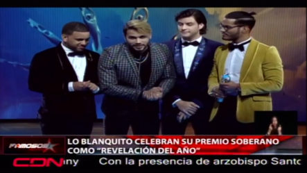Lo Blanquito Celebran Su Premio Soberano Como Revelación Del Año