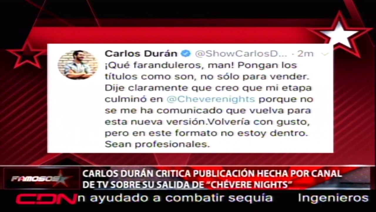 Carlos Durán Critica Publicación Hecha Por Canal De TV Sobre Su Salida De “Chévere Nights”