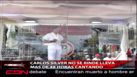 Carlos Silver No Se Rinde Lleva Más De 48 Horas Cantando