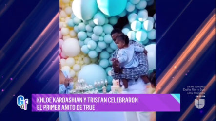Khloe Kardashian Y Tristan Celebran El Primer Añito De True
