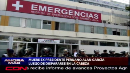 Muere Ex Presidente Peruano Alan García Luego De Dispararse En La Cabeza