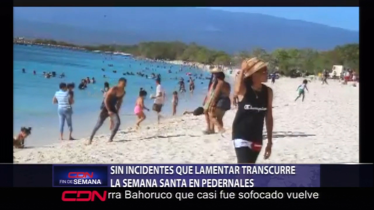 Sin Incidentes Que Lamentar Transcurre La Semana Santa En Pedernales