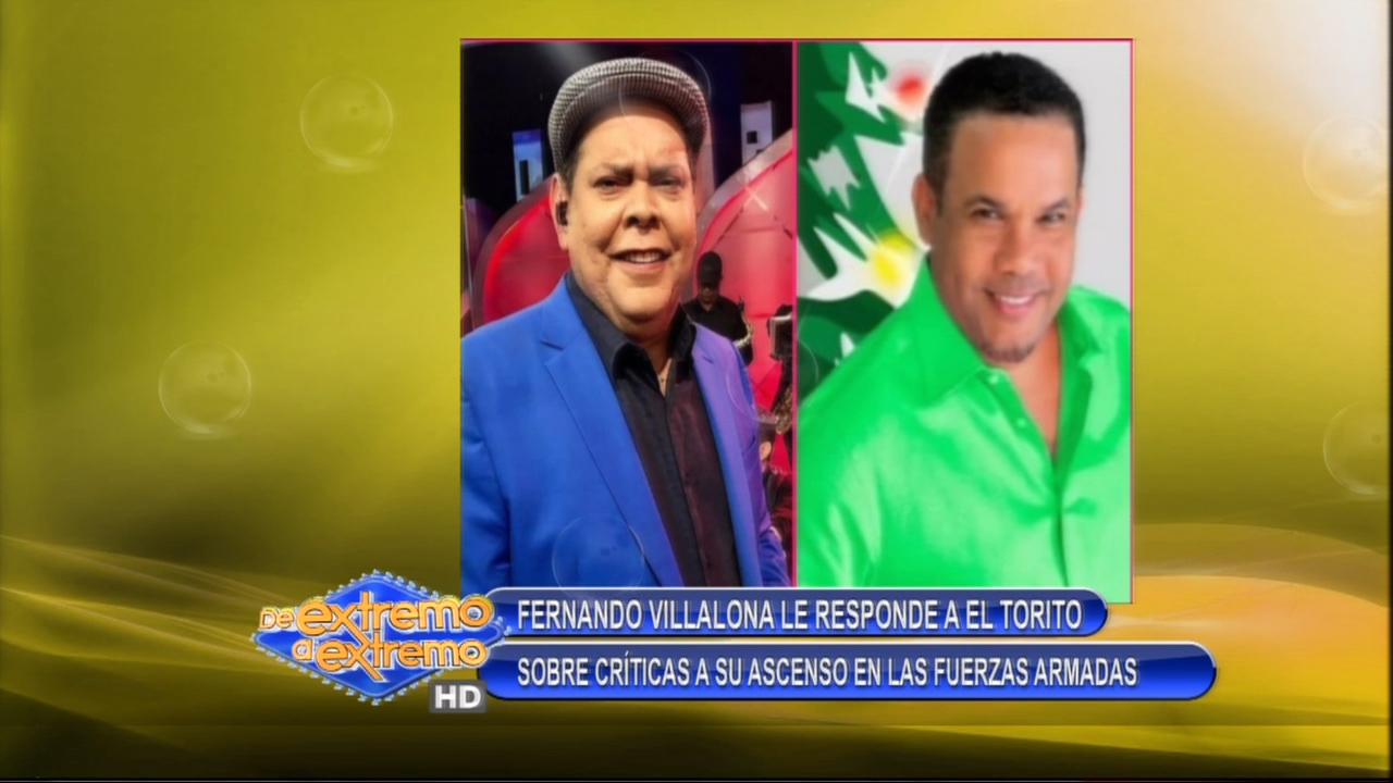 Fernando Villalona Le Responde A El Torito Sobre Críticas A Su Ascenso En Las Fuerzas Armadas