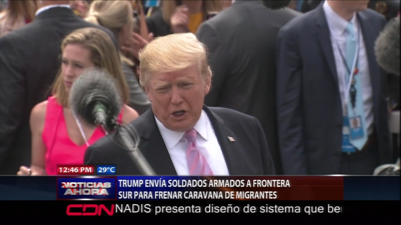 Trump Envía Soldados Armados A Frontera Sur Para Frenar Caravana De Migrantes