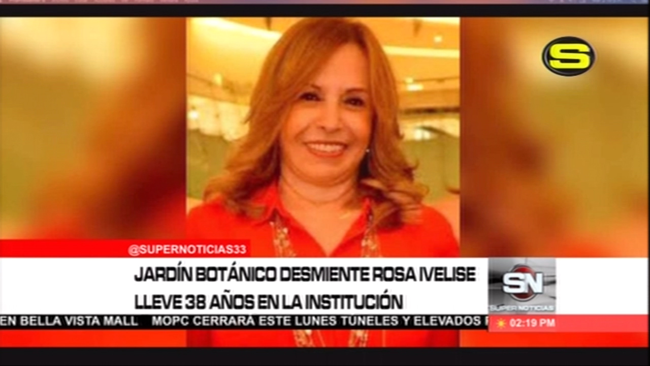 Jardín Botánico Desmiente Rosa Ivelisse Lleve 38 Años En La Institución