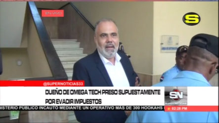 Detienen Al Sr. Alvin Emilio Jiménez, Dueño De Omega Tech Por Supuestamente Evasión Fiscal Y Asociación De Malhechores