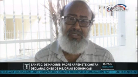 Padre De San Francisco De Macorís Arremete Contra Declaraciones De Mejorías Económicas
