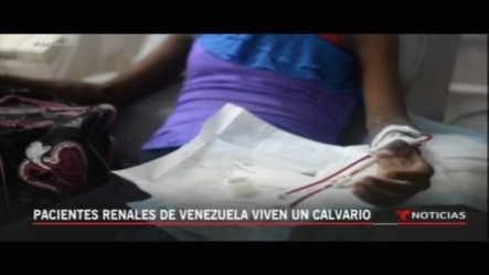 Pacientes Renales De Venezuela Viven Un Calvario