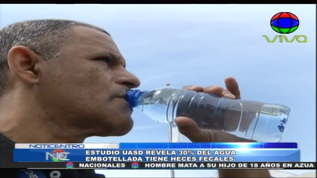 Estudio UASD Revela Que El 30% Del Agua Embotellada Tiene Heces Fecales