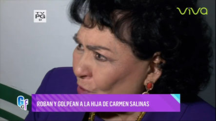 Roban Y Golpean A La Hija De Carmen Salinas