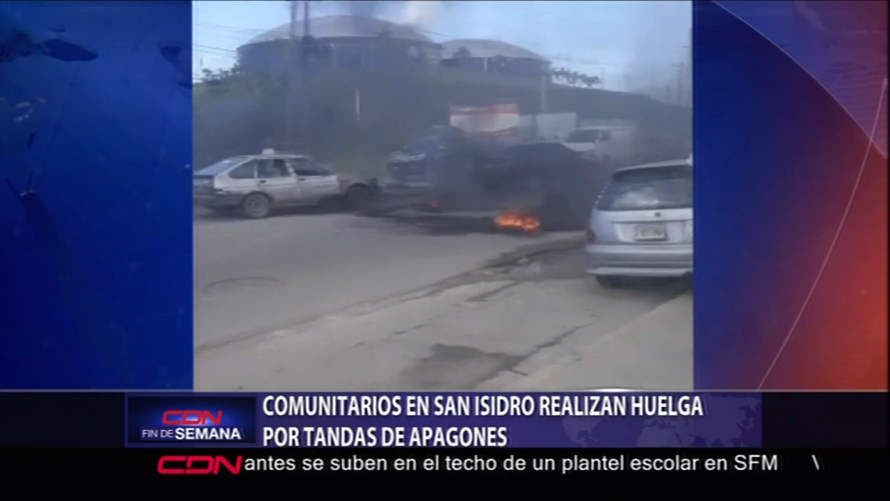 Comunitarios En San Isidro Realizan Huelga Por Tandas De Apagones