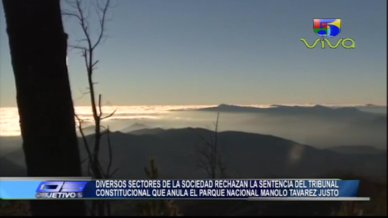 Diversos Sectores De La Sociedad Rechazan La Sentencia Del TC Que Anula El Parque Nacional Manolo Tavárez Justo