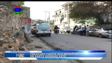 Preocupa Fuerte Ola Delictiva En Santo Domingo Este