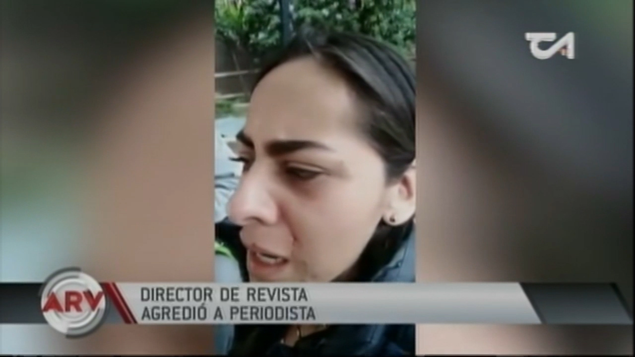 Director De Una Revista Agredió A Periodista