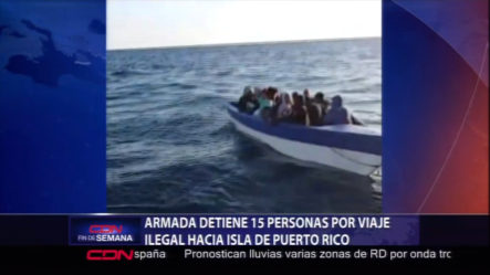 Armada Detiene 15 Personas Por Viaje Ilegal Hacia Isla De Puerto Rico