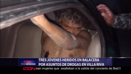 Tres Jóvenes Heridos En Balacera Por Asuntos De Drogas En Villa Riva