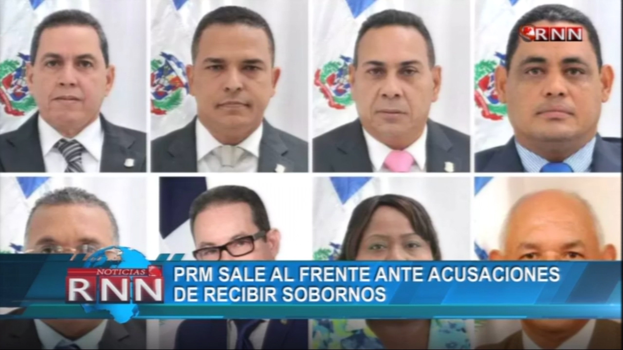 PRM Sale Al Frente Ante Acusaciones De Recibir Sobornos
