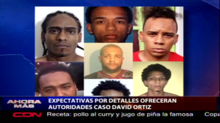 Expectativa Por Detalles Ofrecerán Autoridades Caso David Ortiz