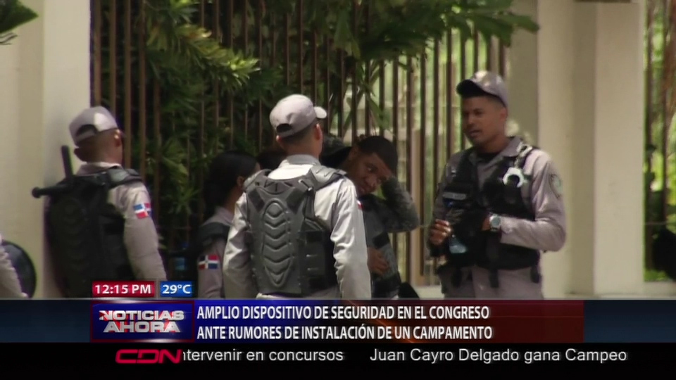 Amplio Dispositivo De Seguridad En El Congreso Ante Rumores De Instalación De Un Campamento