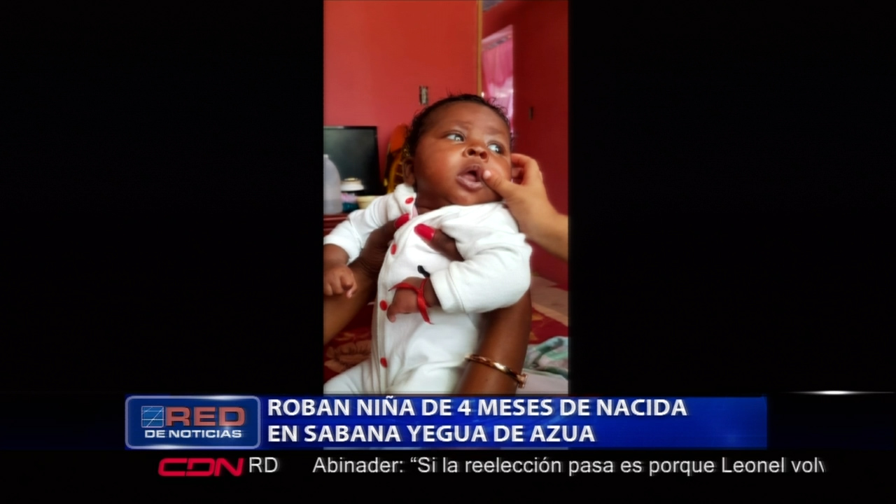 En Azua Se Roban Bebe De 4 Meses