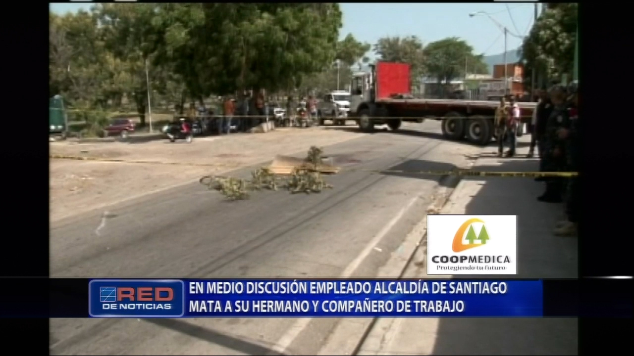 Empleado De La Alcaldía De Santiago Mata A Su Hermano En Medio De Discusión