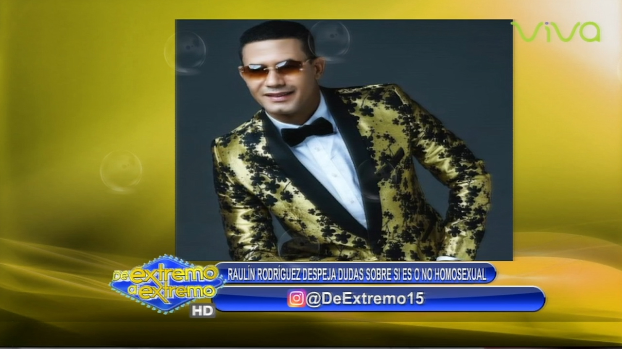 Raulín Rodriguez Despeja Dudas Sobre Su Sexualidad