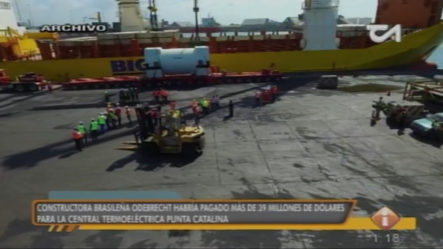 Constructora Brasileña ODEBRECHT Habría Pagado Más De 39 Millones De Dólares Para La Central Termoeléctrica Punta Catalina