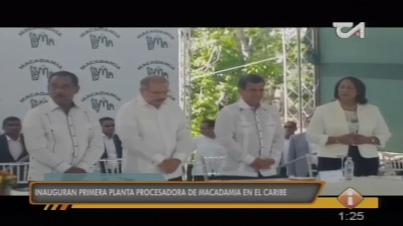 Inauguran Primera Planta Procesadora De Macadamia En El Caribe