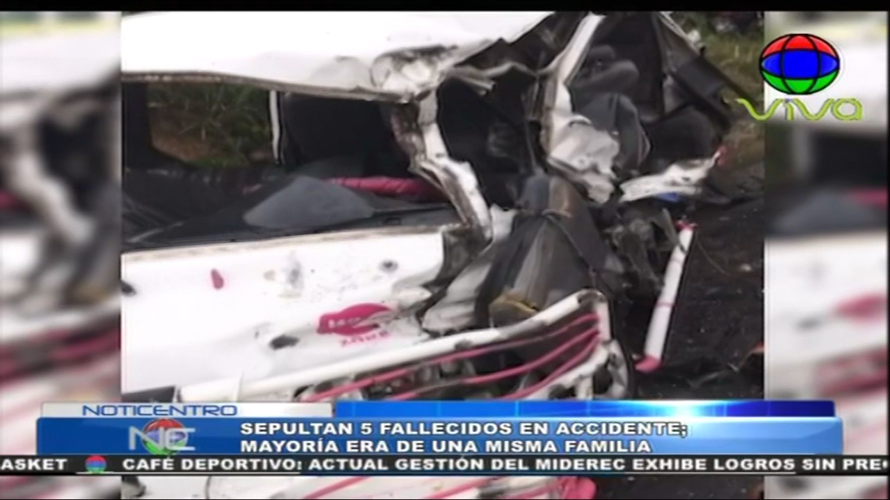 Sepultan 5 Fallecidos En Accidente Mayoría Era De Una Misma Familia