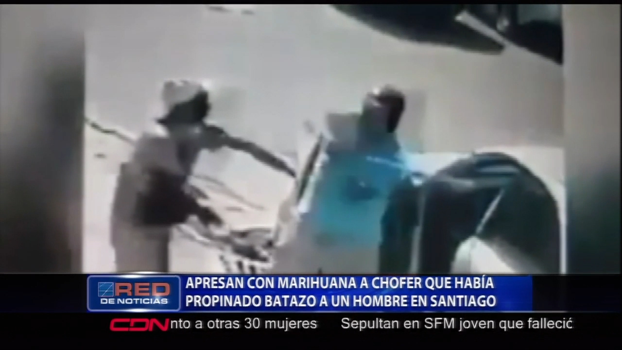 Apresan Con Marihuana Chofer Que Propino Batazo A Un Hombre En Santiago