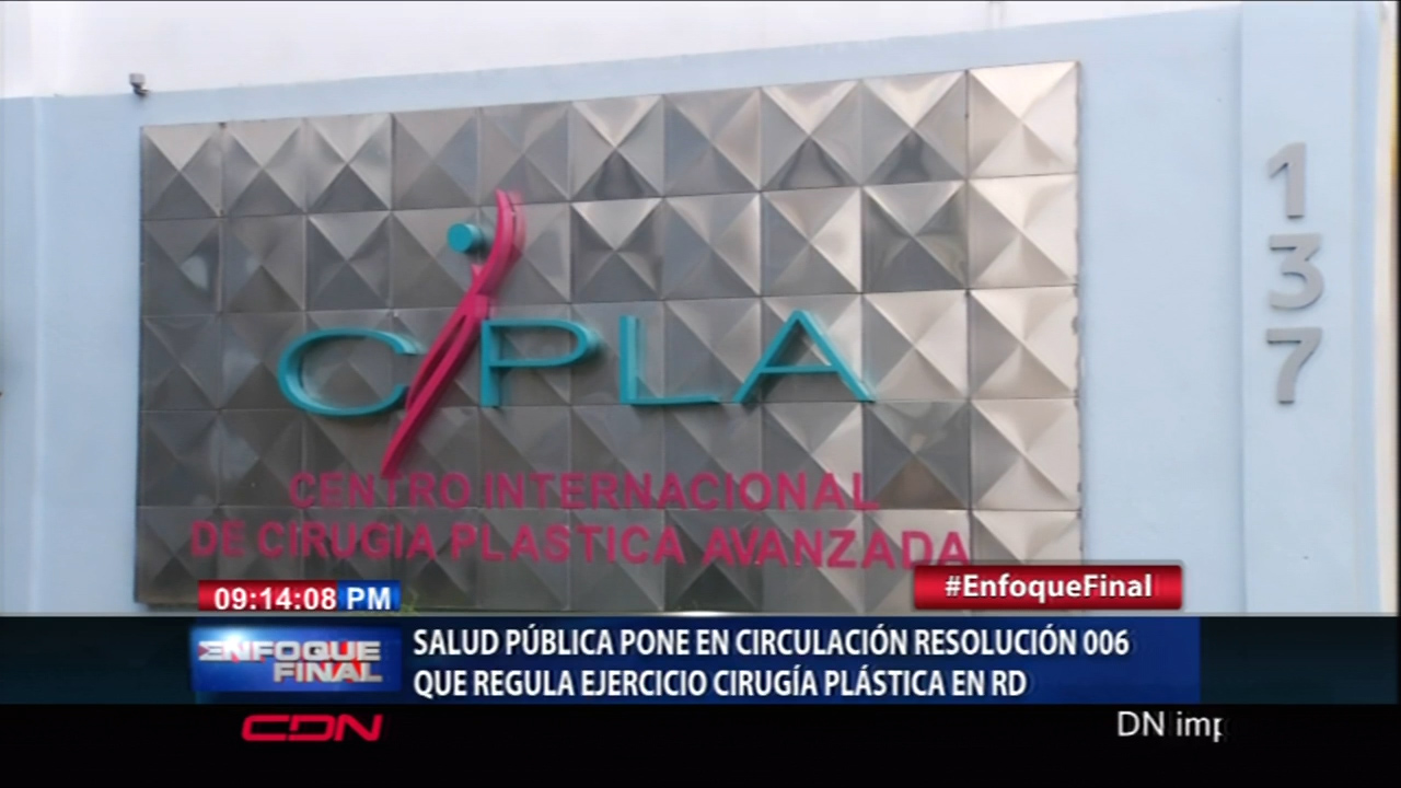 Salud Publica Pone En Circulación Resolución 006 Que Regula Ejercicio Cirugías Plásticas En RD