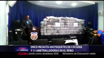 DNCD Incauta 444 Paquetes De Cocaína Y 11 Ametralladoras En El Seibo