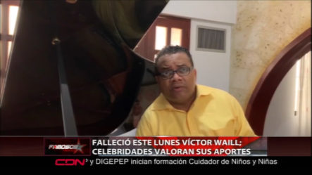 Celebridades Valoran Los Aportes De Victor Waill