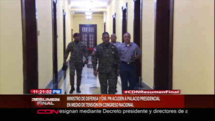 Ministro De Defensa Y Dir. PN Acuden A Palacio Presidencial En Medio De Tensión En Congreso Nacional