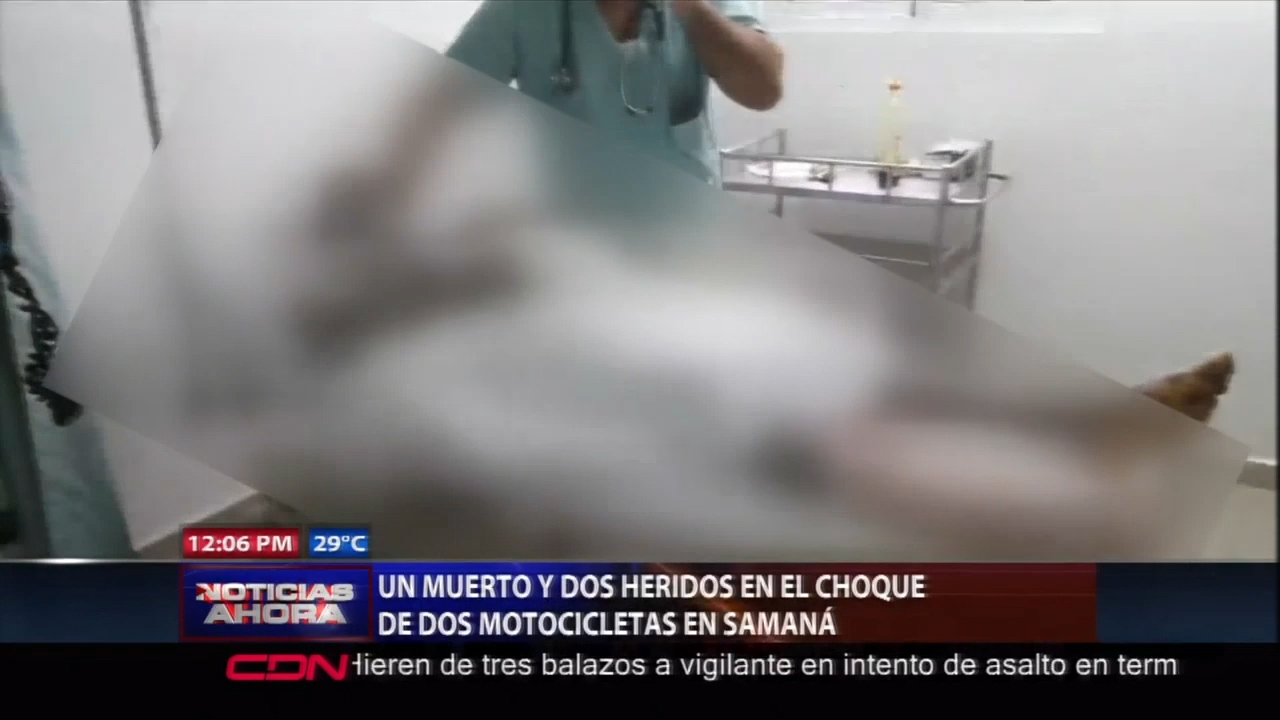 Un Muerto Y Dos Heridos En El Choque De Dos Motocicletas En Samaná